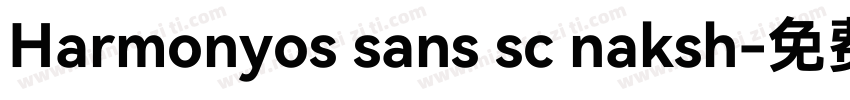 Harmonyos sans sc naksh字体转换